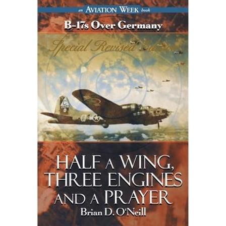 Pre-Owned Half a Wing, Three Engines and a Prayer (Paperback) 0071341455 9780071341455