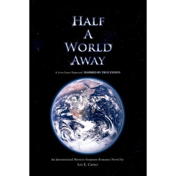 Half a World Away : Inspired by True Events