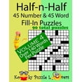 thumbnail image 1 of Half-n-Half Fill-In Puzzles, 45 number &amp; 45 Word Fill-In Puzzles, Volume 4, (Paperback), 1 of 1