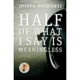 thumbnail image 1 of Pre-Owned Half of What I Say Is Meaningl (Hardcover) 0881464732 9780881464733, 1 of 1