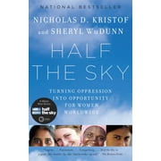Half the Sky : Turning Oppression into Opportunity for Women Worldwide (Paperback)