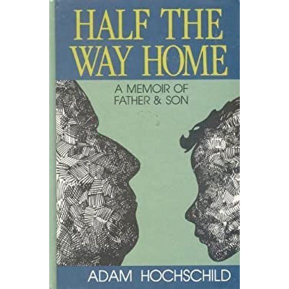 Pre-Owned Half the Way Home : A Memoir of Father and Son (Library Binding) 9780896217669