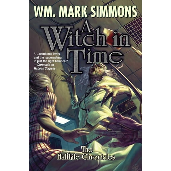 Halflife Chronicles: A Witch in Time (Series #5) (Paperback)