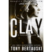 Halfskin Clay Large Print Edition A Technothriller, Book 2, Paperback