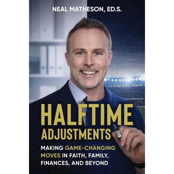 Halftime Adjustments: Making Game-Changing Moves in Faith, Family, Finances, and Beyond, (Paperback)
