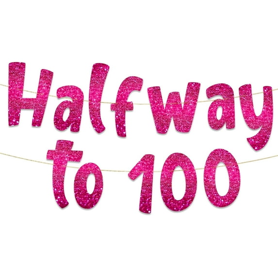 Halfway To 100 Pink Glitter Banner - Happy 50th Birthday Party Banner - 50th Birthday Party Decorations and Supplies - 50th Wedding Anniversary Decorations