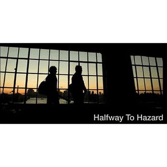 Halfway To Hazard