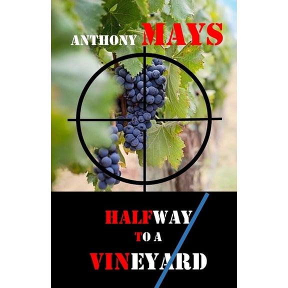 Halfway Halfway to a Vineyard, (Paperback)