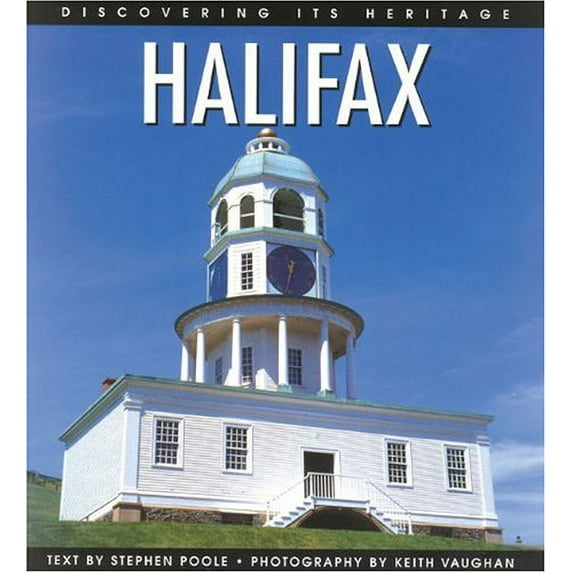 Pre-Owned Halifax: Discovering Its Heritage 9780887805141