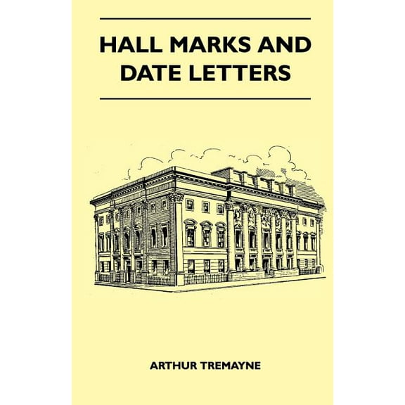 Hall Marks And Date Letters (Paperback)