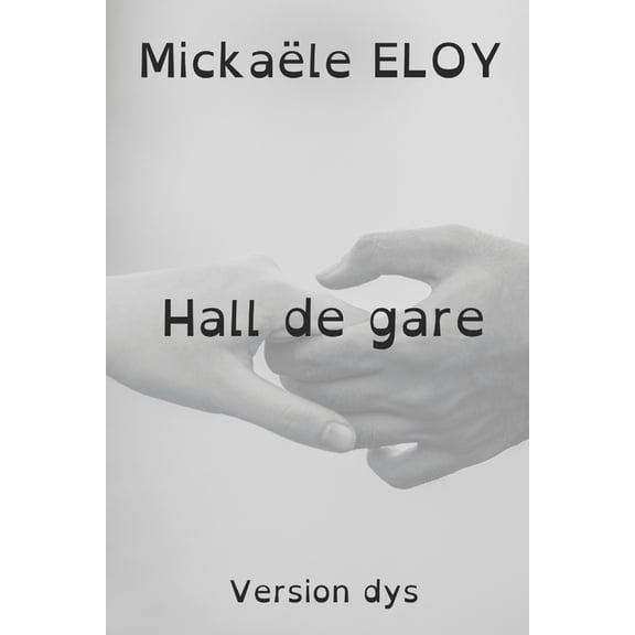 Hall de gare : version dys (Paperback)