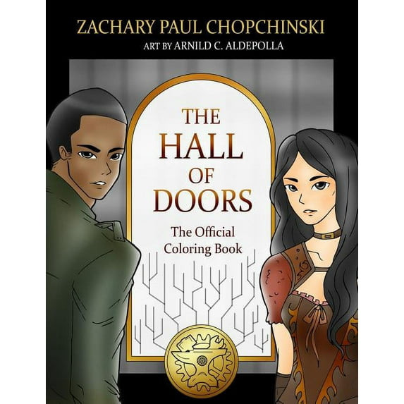 The Hall of Doors: The Official Coloring Book: Volume 1 Paperback 1097862992 9781097862993 Zachary Chopchinski