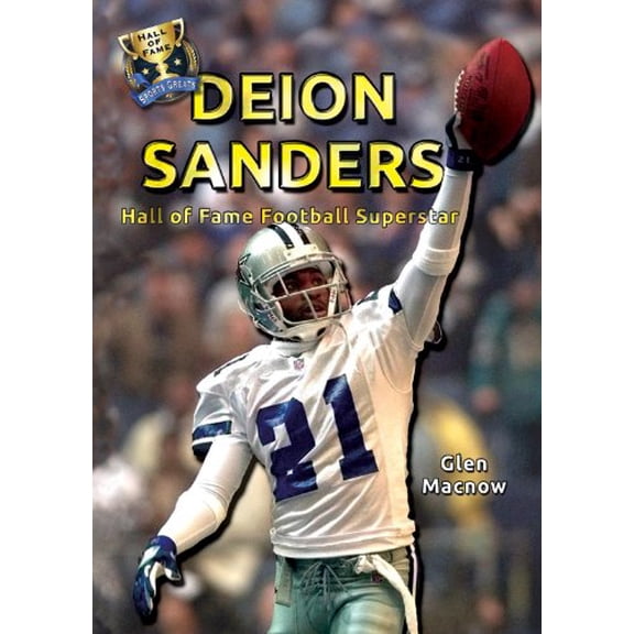 Pre-Owned Deion Sanders: Hall of Fame Football Superstar (Library Binding) 1622850459 9781622850457