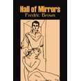 thumbnail image 1 of Hall of Mirrors by Frederic Brown, Science Fiction, Fantasy, Adventure, (Paperback), 1 of 1