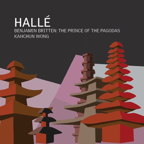 Halle - Britten: The Prince of the Pagodas - Music & Performance - CD