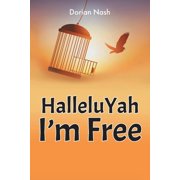 HalleluYah Im Free, Paperback