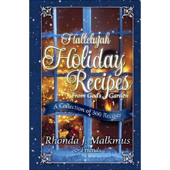 Pre-Owned Hallelujah Holiday Recipes from God's Garden : A Collection of 300 Recipes
