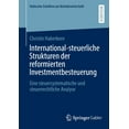 thumbnail image 1 of Hallesche Schriften Zur Betriebswirtscha International-Steuerliche Strukturen Der Reformierten Investmentbesteuerung: Eine Steuersystematische Und Steuerrechtlic, Book 38, (Paperback), 1 of 1