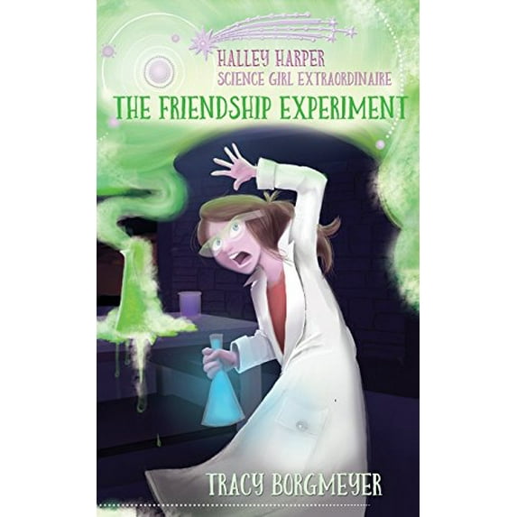 Pre-Owned Halley Harper, Science Girl Extraordinaire: The Friendship Experiment (Paperback) 1732528519 9781732528512