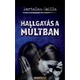 thumbnail image 1 of Hallgatás a múltban (Paperback), 1 of 1