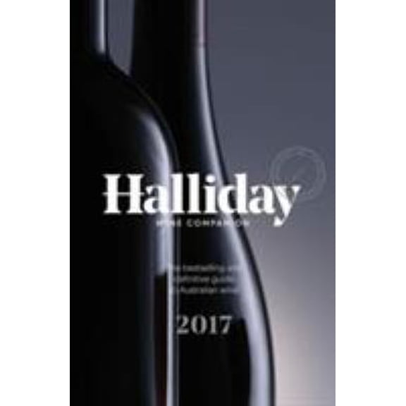 Pre-Owned Halliday Wine Companion 2017: The Bestselling and Definitive Guide to Australian Wine (Paperback) 1743791720 9781743791721