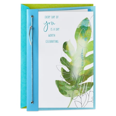 Hallmark Birthday Card (Every Day of You Is Worth Celebrating)