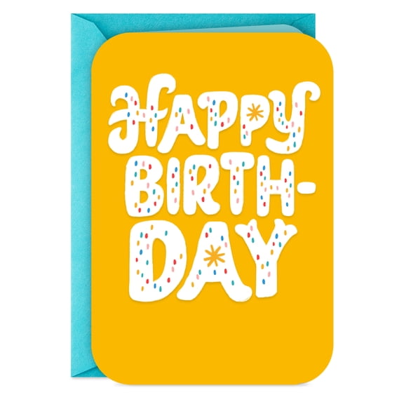 Hallmark Birthday Card (Hope It's All Good)