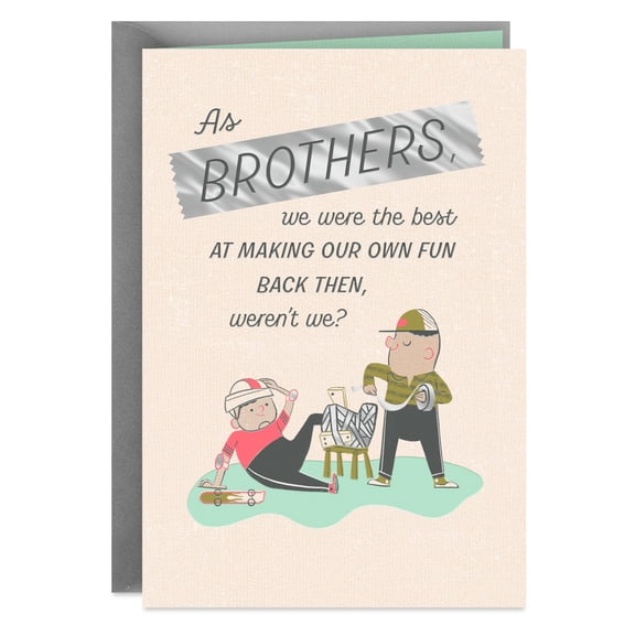 Hallmark Birthday Card for Brother From Brother (We've Always Made Our Own, Best Fun)