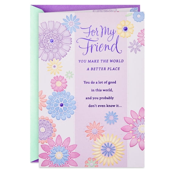 Hallmark Birthday Card for Friend (You Make the World Better)