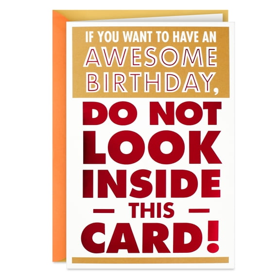Hallmark Funny Birthday Card (Don't Look Inside This Card)