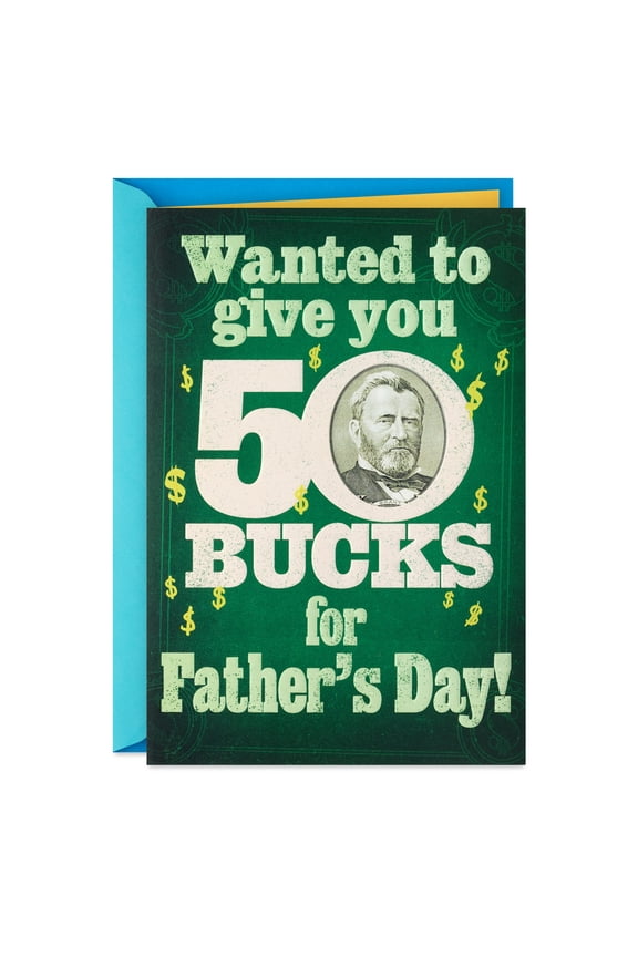 Funny Father's Day Card (50 Bucks After Taxes)