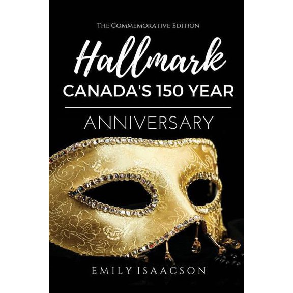 Hallmark: Canada's 150 Year Anniversary, (Paperback)