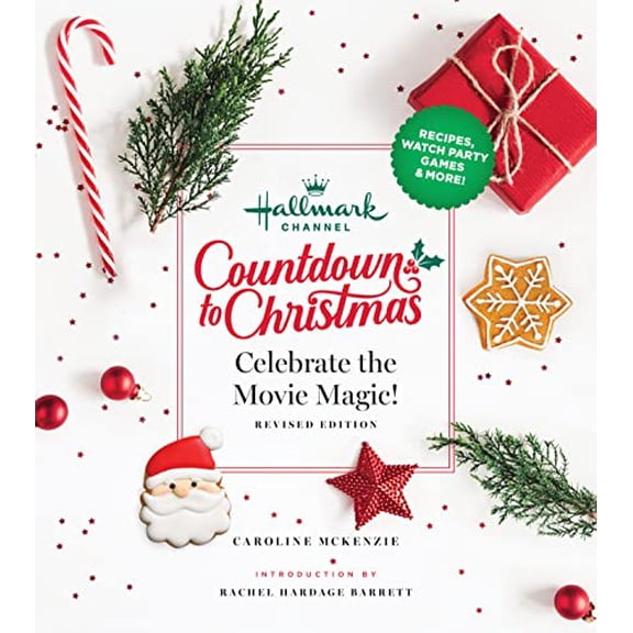 Pre-Owned Hallmark Channel Countdown to Christmas: Celebrate the Movie Magic (Revised Edition) (Hardcover) 1950785785 9781950785780