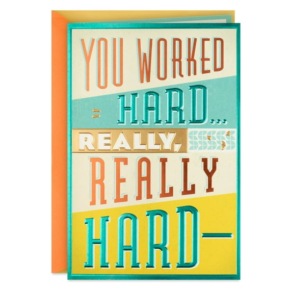 Hallmark Congratulations Card (Blood, Sweat and Tears Paid Off)