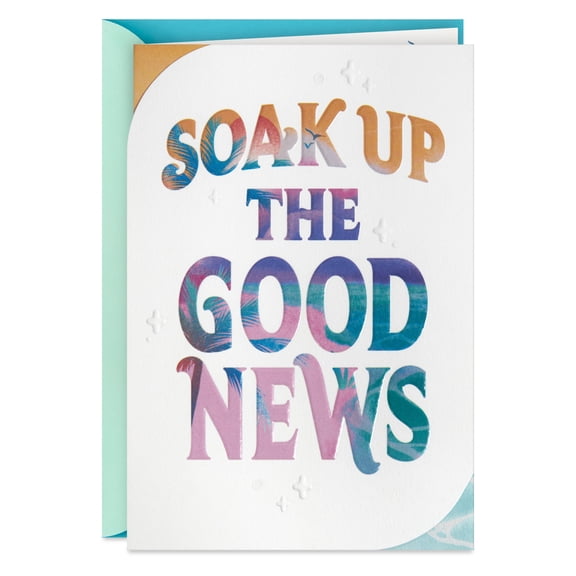 Hallmark Congratulations Card (Soak Up the Good News)