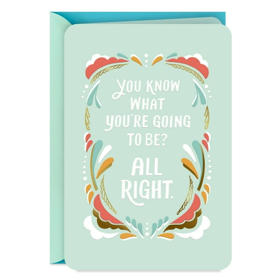 Hallmark Encouragement Card (Going To Be Alright)