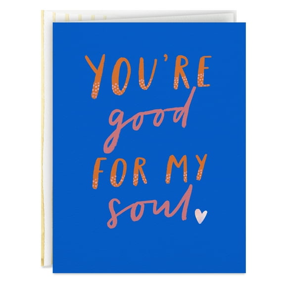 Hallmark Good Mail Blank Thinking of You or Friendship Greeting Card (You're Good for My Soul.)
