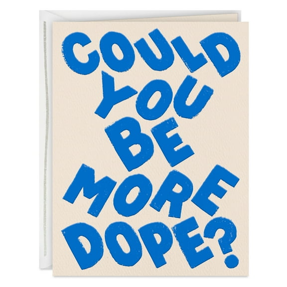 Hallmark Good Mail Thinking of You or Thank-You Card (Could You Be More Dope?)