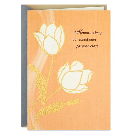 Hallmark Sympathy Card (Memories Keep Our Loved Ones Close)