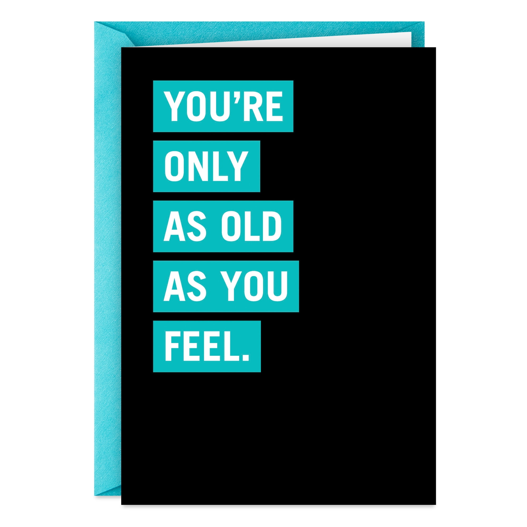 Hallmark Shoebox Funny Birthday Card (You're Only as Old as You Feel)