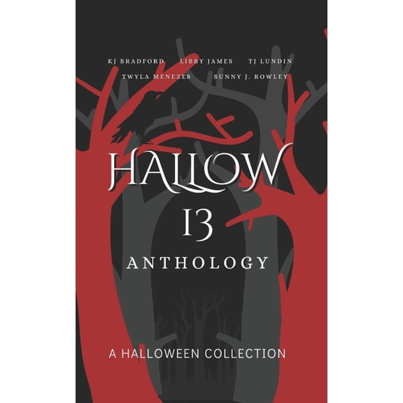 Hallow 13 Anthology: A Halloween Collection, (Paperback)