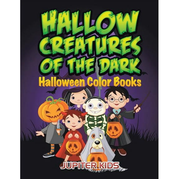 Hallow Creatures Of The Dark: Halloween Color Books (Paperback)