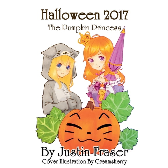 Halloween 2017: The Pumpkin Princess, (Paperback)