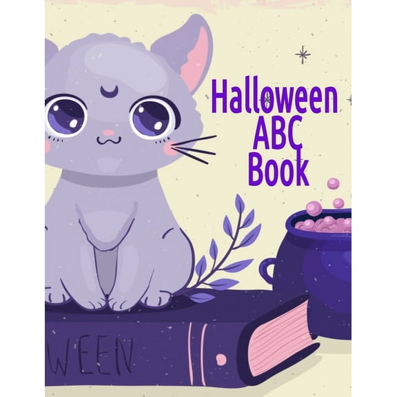 Halloween ABC Book: Alphabet Activity Book for Toddlers & Kids 3-5 - Letter Tracing Book For Preschoolers To Learn H, (Paperback)