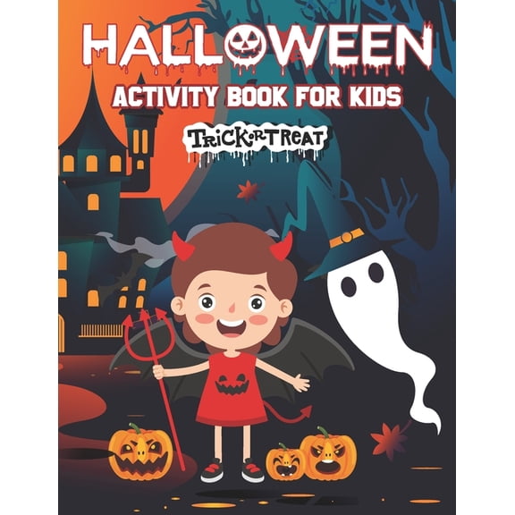 Halloween Activity Book: 102 Pages of Witches, Pumpkins and Ghosts. Word Search for kids, Coloring Pages, Mazes, Sudokus, (Paperback)