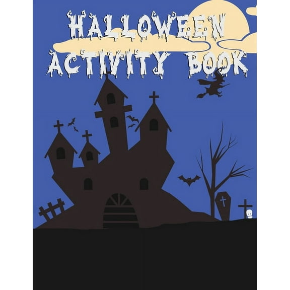 Halloween Activity Book: 50 Pages 8.5" X 11" Notebook College Ruled Line Paper, (Paperback)