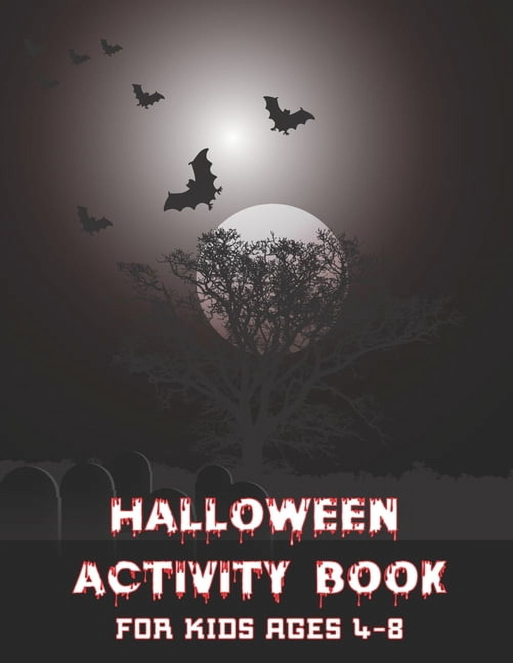 Halloween Activity Book For Kids ages 4 - 8: Beautiful Halloween ...