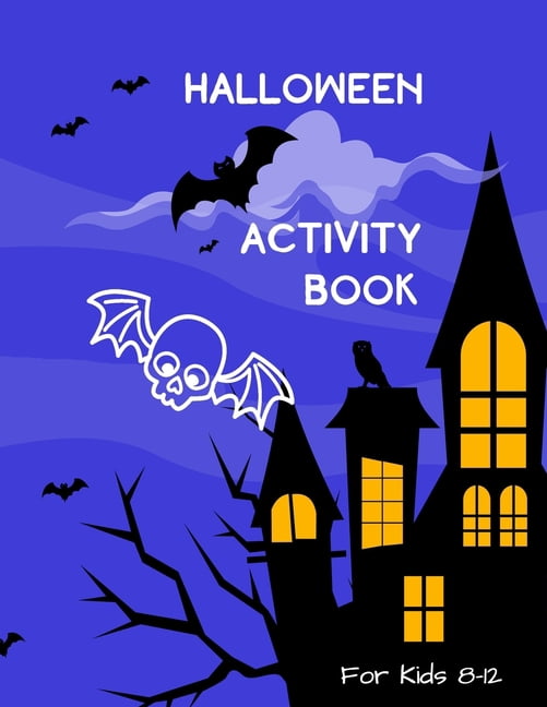 Halloween Activity Book for Kids 8-12: Fun and Creative Learning for ...