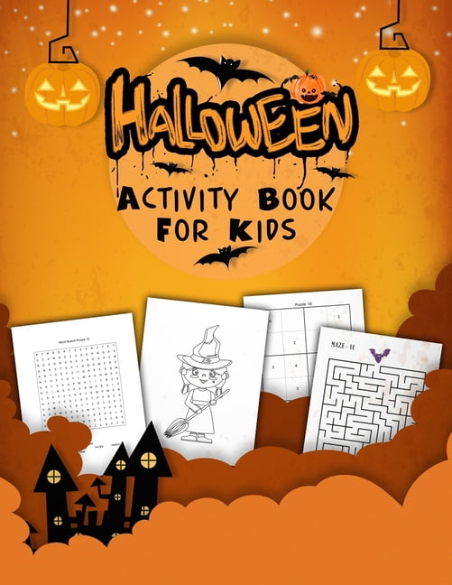 Halloween Activity Book for Kids: A Scary Fun Workbook For Kids Ages 4 ...