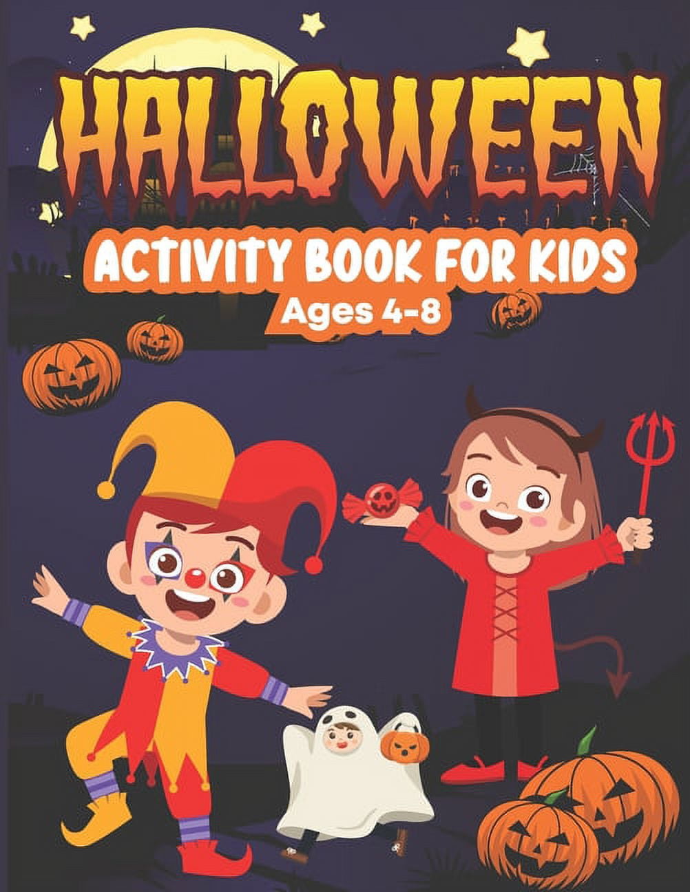 Halloween Activity Book for Kids Ages 4-8: Coloring, Word Search, Scary Mazes, Witch, candy, Owl, Ghost, Matching Game, Sudoku, Math game and More! (Paperback)